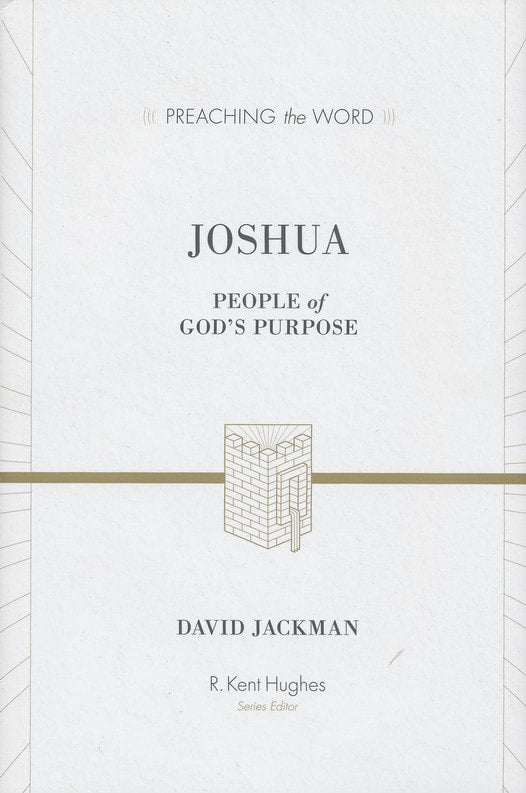 Joshua: People of God's Purpose by David Jackman