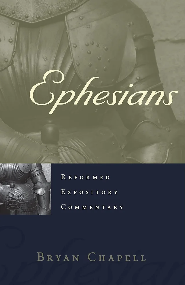 Ephesians by Bryan Chappell
