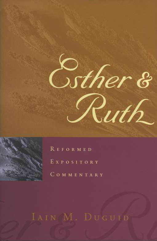 Esther & Ruth by Iain Duguid – RBS & Curriculum Sales