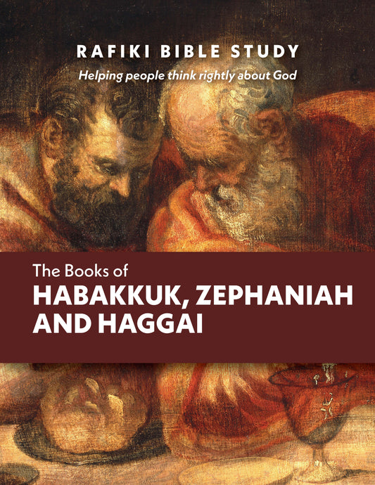 Habakkuk, Zephaniah, and Haggai (Group Bible Study)